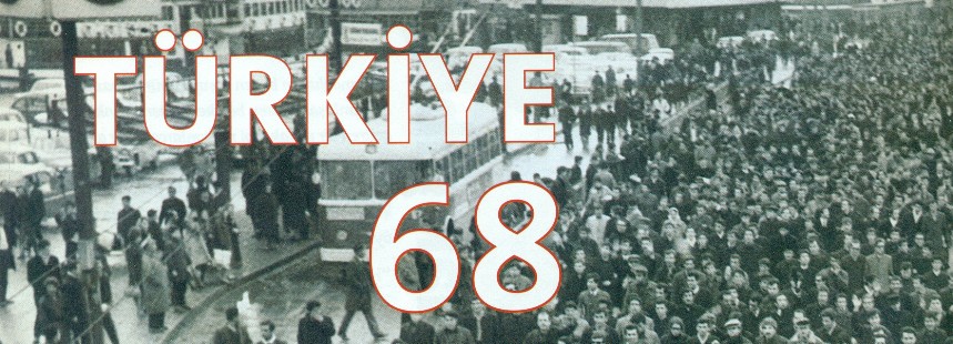 50. YILINDA ‘68’İN İSTANBUL’U	